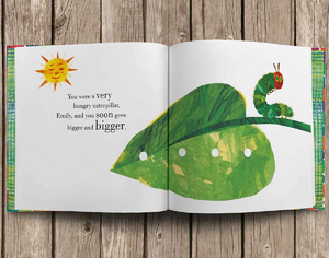 Eric Carle's award winning children's picture book, The Very Hungry Caterpillar .